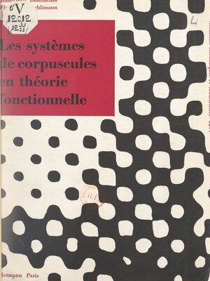 cover image of Les systèmes de corpuscules en théorie fonctionnelle